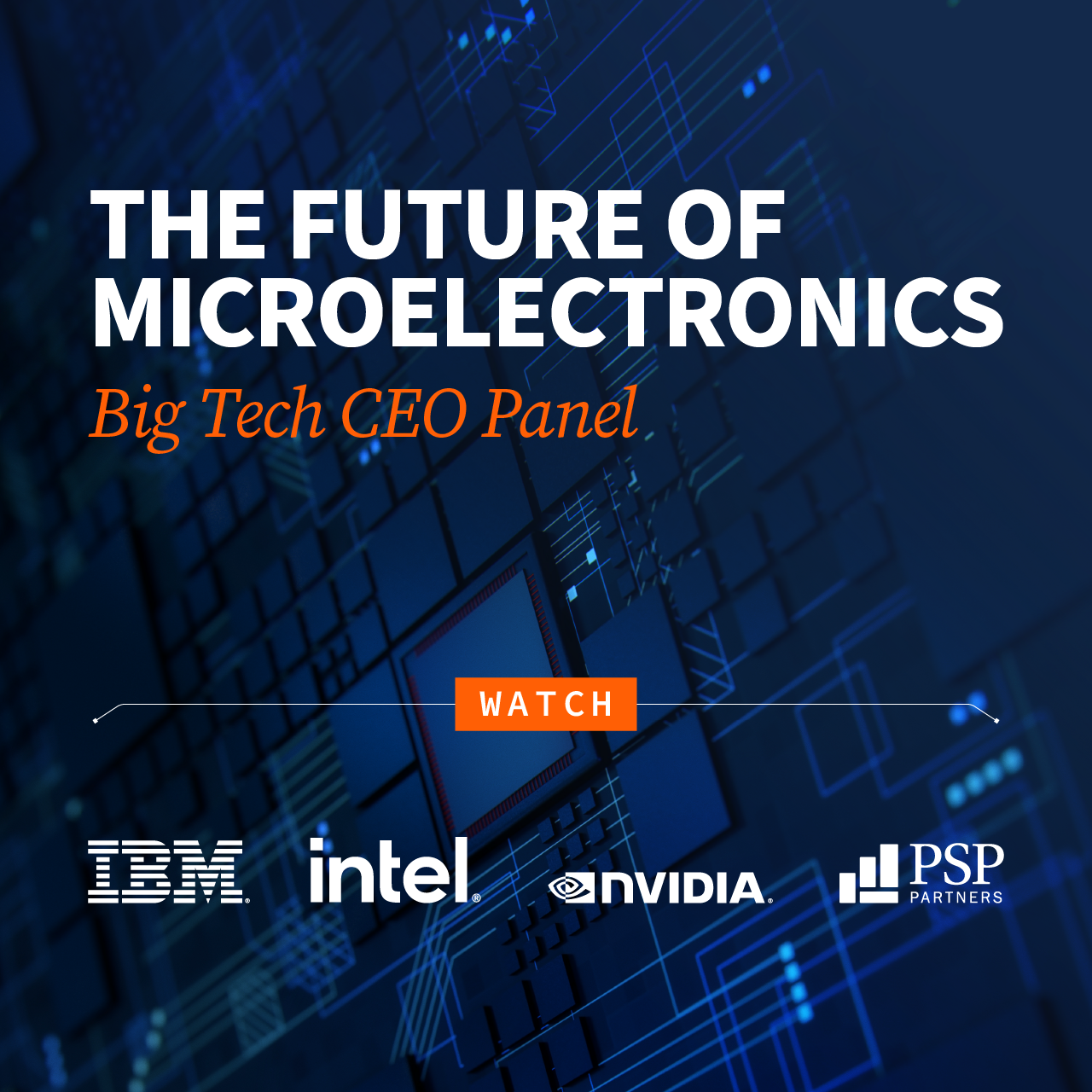 Big Tech CEO panel: the future of microelectronics
